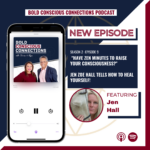 BOLD CONSCIOUS CONNECTIONS