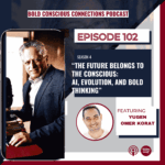 BOLD CONSCIOUS CONNECTIONS